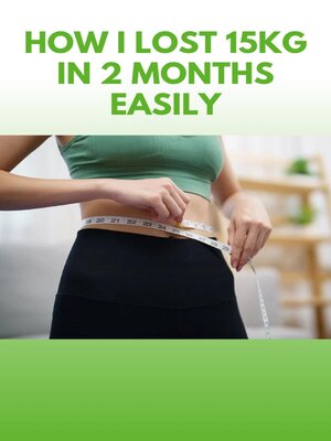 cover image of How I lost 15kg in 2 months Easily